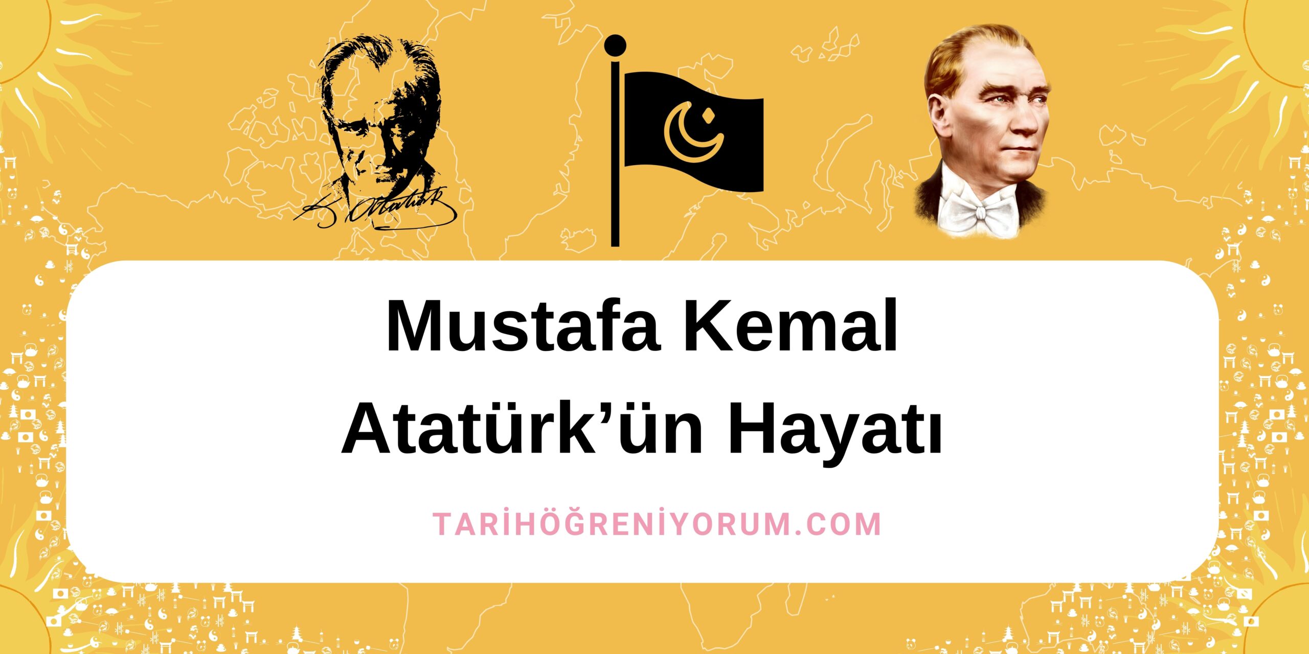 Atatürk'ün Hayatı